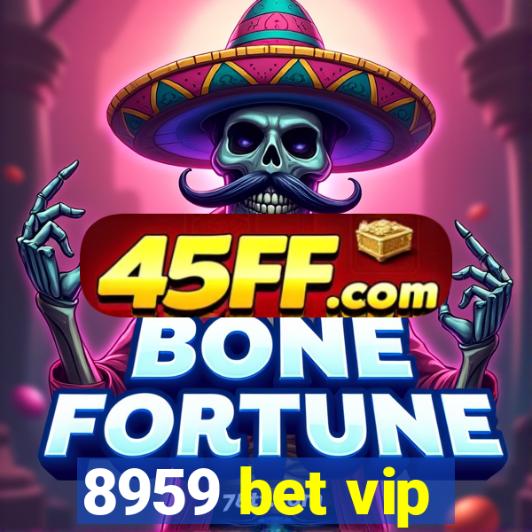 8959 bet vip